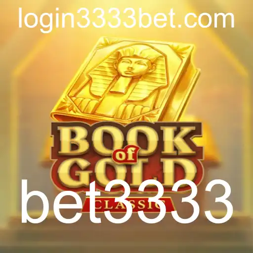 Descubra o Fascinante Mundo de 'BookOfGoldClassic' Com A Chave 'bet3333'